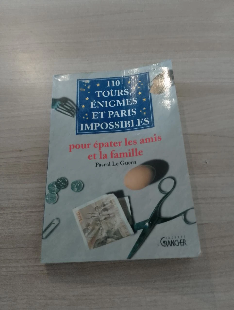 110 tours, énigmes et paris impossibles, pour épater les amis et la famille